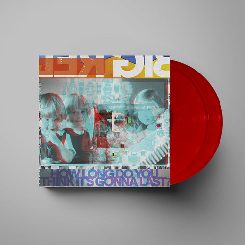 How Long Do You Think It’s Gonna Last? Red LP